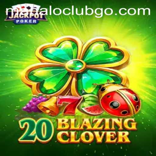 20BlazingClover: The Thrilling New Game