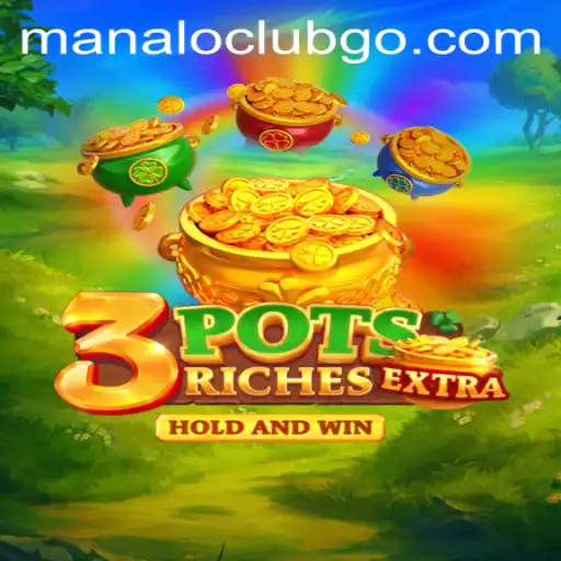 Discover the Exciting Universe of 3potsExtra and the Manaloclub Phenomenon