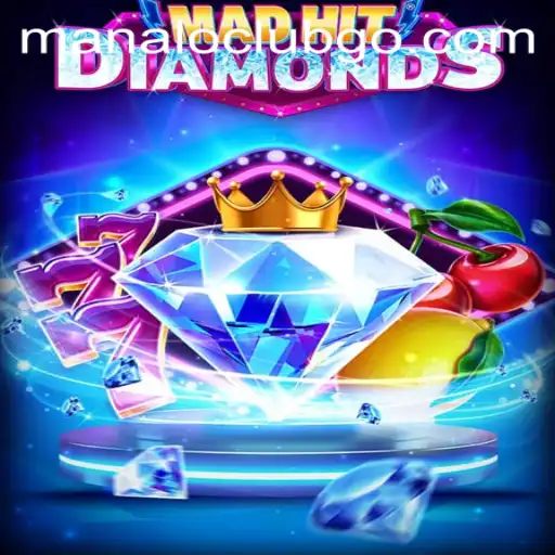 MadHitDiamonds: A Thrilling Journey into the World of Manaloclub