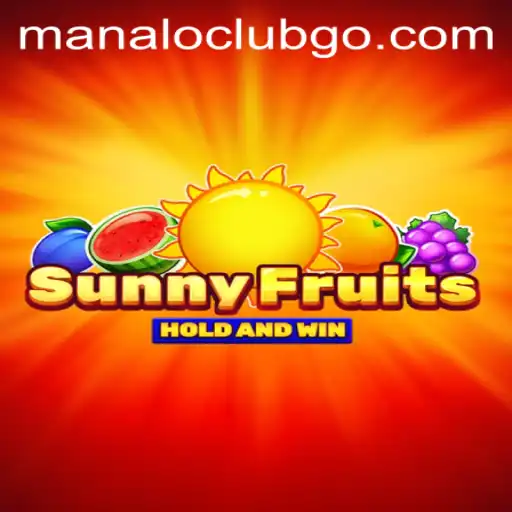 Dive into the Vibrant World of SunnyFruits with ManaloClub